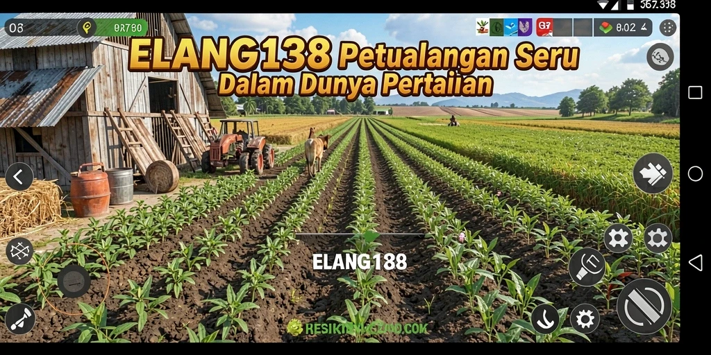 Tampilan screenshot ELANG138 menampilkan aktivitas pertanian yang seru dan interaktif.
